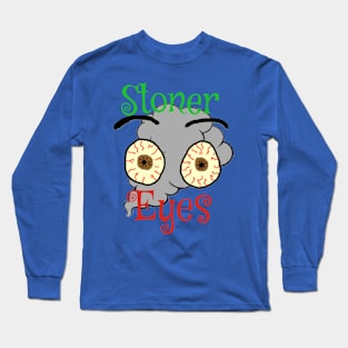 Stoner Eyes Long Sleeve T-Shirt